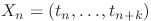 X_n=(T_n, \ldots, T_{n+k})